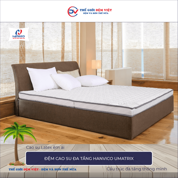 Đệm cao su đa tầng Umatrix Hanvico